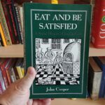 Eat and Be Satisifed by John Cooper, from the Jewish Food Bookshelf