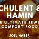 Cover of "Chulent & Hamin: The Ultimate Jewish Comfort Food" cookbook by Joel Haber